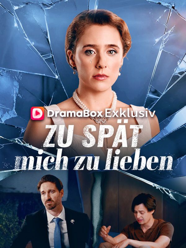 Zu spät, mich zu lieben